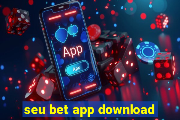 seu bet app download